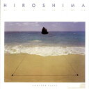 【輸入盤CD】【新品】Hiroshima / Another Place (ヒロシマ)