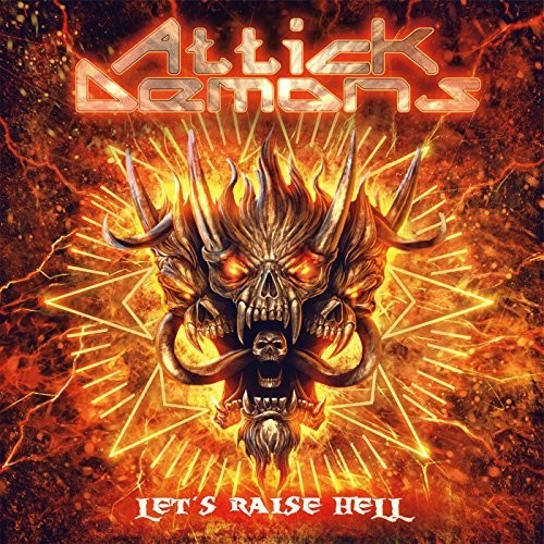 【輸入盤CD】Attick Demons / Let 039 s Raise Hell【K2016/9/16発売】