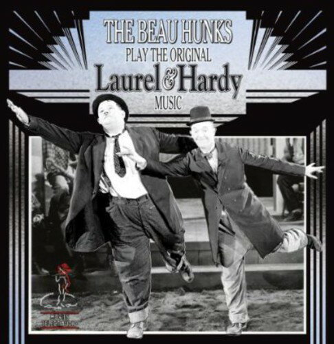 【輸入盤CD】【新品】Beau Hunks / Play The Original Laurel & Hardy Music 1【2014/2/18発売】