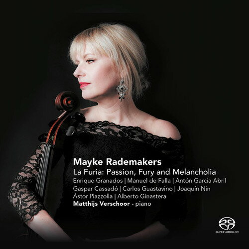 ͢CDCello/Mayke Rademakers / La Furia: Spanish And Latin American Cello WorksK2016/5/6ȯ