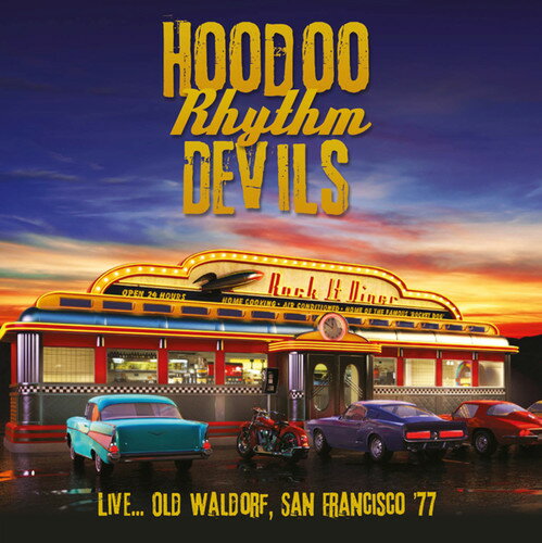 【輸入盤CD】Hoodoo Rhythm Devils / Live... Old Waldorf San Francisco 039 77 【K2017/3/24発売】