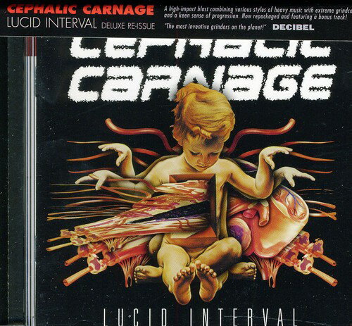 【輸入盤CD】【新品】Cephalic Carnage / Lucid Interval (セファリック・カーネイジ)