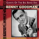【輸入盤CD】Benny Goodman / Giants Of The Big Band Era: Expanded Version (ベニー・グッドマン)