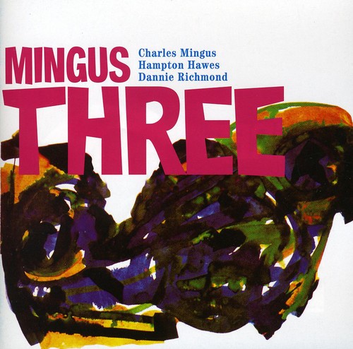 【輸入盤CD】Charles Mingus / Mingus Three (Bonus Tracks) (チャールズ ミンガス)