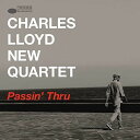 【輸入盤CD】【新品】Charles Lloyd New Quartet / Passin Thru (Digipak)【K2017/7/14発売】(チャールズ...