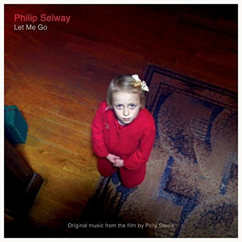 ͢CDۡڿʡPhilip Selway / Let Me Go Ost K2017/11/3ȯ