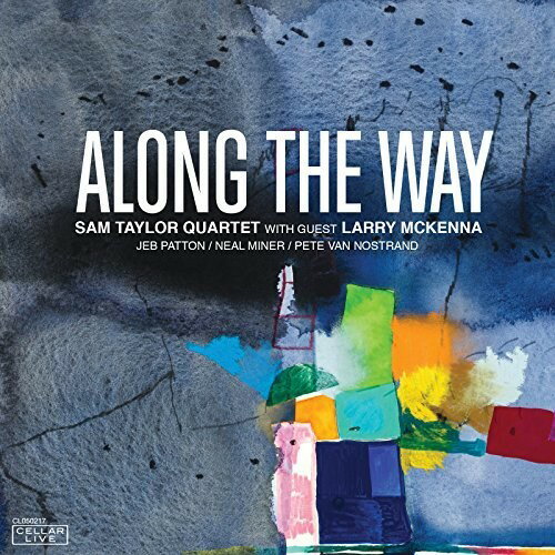 【輸入盤CD】Sam Taylor/Larry McKenna / Along The Way 【K2017/11/3発売】