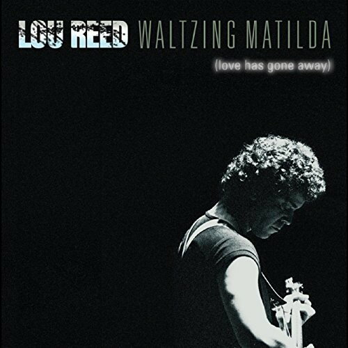 【輸入盤CD】【新品】Lou Reed / Lou Reed - Waltzing Matilda (Love Has Gone Away) 【K2018/2/2発売】(ルー リード)