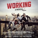 【輸入盤CD】【新品】Original London Cast Recording / Working: A Musical 【K2018/2/23発売】(ミュージカル)