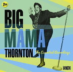 【輸入盤CD】Big Mama Thornton / Essential Recordings【K2017/4/7発売】(ビッグ・ママ・ソーントン)