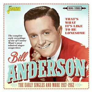 【輸入盤CD】Bill Anderson / That's What It's Like To Be Lonesome: Early【K2017/2/17発売】 (ビル・アンダーソン)