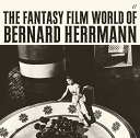 【輸入盤CD】【新品】Bernard Herrmann / Fantasy Film World Of Bernard Herrmann【K2016/6/24発...
