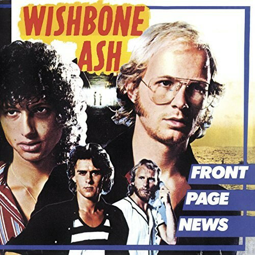 【輸入盤CD】Wishbone Ash / Front Page News 【K2017/9/8発売】(ウィッシュボーン・アッシュ)