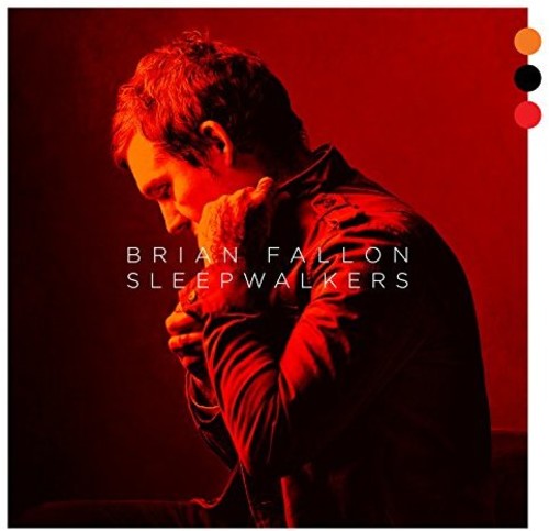 Brian Fallon / Sleepwalkers(ブライアン・ファーロン)