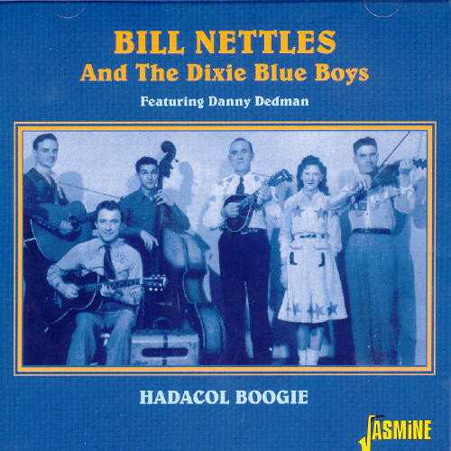 【輸入盤CD】【新品】BILL NETTLES & DIXIE BLUE BOYS / HADACOL BOOGIE