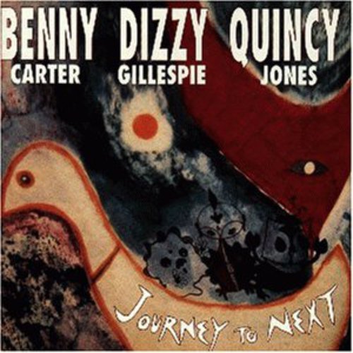 【輸入盤CD】【新品】BENNY CARTER/DIZZY GILLESPIE/QUINCY JONES / JOURNEY TO NEXT(ベニー・カーター)