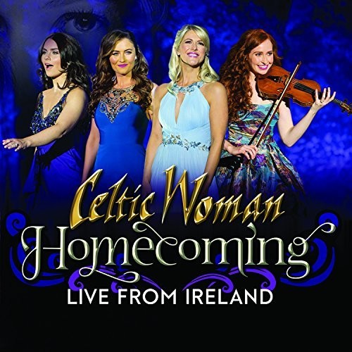 【輸入盤CD】Celtic Woman / Homecoming - Live From Ireland【K2018/1/26発売】(ケルティック・ウーマン)