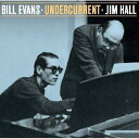 【輸入盤CD】Bill Evans/Jim Hall / Undercurrent (Bonus Tracks) (ビル・エヴァンス/ジム・ホール)