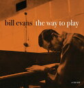 Bill Evans / Way To Play (ビル・エヴァンス)