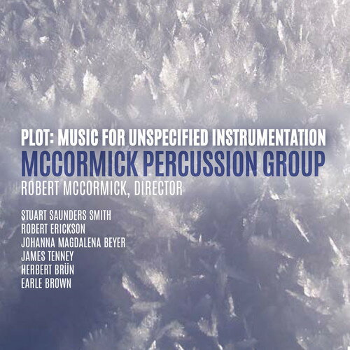 Beyer/Mccormick Percussion Group/Merenda / Plot: Music For Unspecified Instrumentation