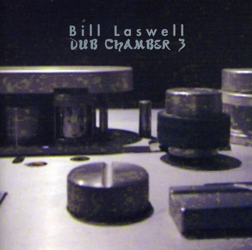 【輸入盤CD】Bill Laswell / Dub Chamber 3(ビル・ラズウェル)
