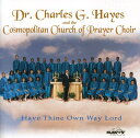 【輸入盤CD】【新品】CHARLES HAYES & COSMOPOLITAN / HAVE THINE OWN WAY LORD