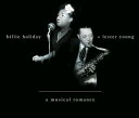 【輸入盤CD】Billie Holiday Lester Young / Musical Romance (ビリー ホリディ)