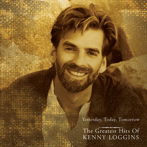 【輸入盤CD】Kenny Loggins / Yesterday Today Tomorrow: Greatest Hits (ケニー・ロギンス)