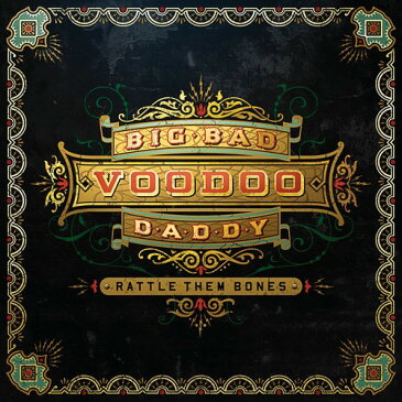 【メール便送料無料】Big Bad Voodoo Daddy / Rattle Them Bones (輸入盤CD) (ビッグ・バッド・ブードゥー・ダディ)