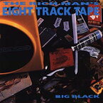【輸入盤CD】BIG BLACK / RICH MAN'S 8 TRACK TAPE (ビッグ・ブラック)