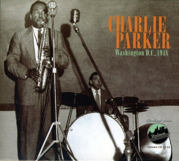 【メール便送料無料】Charlie Parker / Washington DC. 1948 (輸入盤CD) (チャーリー・パーカー)