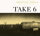 【輸入盤CD】【新品】Take 6 / Beautiful World (テイク6)