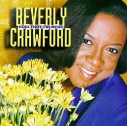 【輸入盤CD】BEVERLY CRAWFORD / NOW THAT I'M HERE