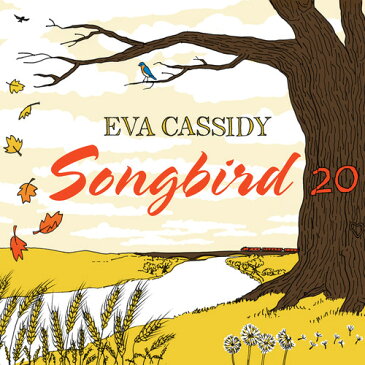 【輸入盤CD】Eva Cassidy / Songbird 20 (Bonus Tracks) (リマスター盤) (Special Edition) (Digipak)【K2018/3/9発売】(エヴァ・キャシディ) 【★】