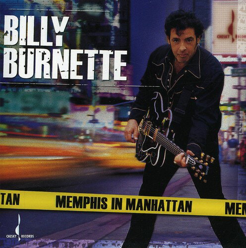 Billy Burnette / Memphis In Manhattan (ビリー・バーネット)