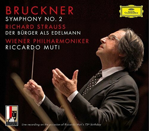 楽天あめりかん・ぱい【輸入盤CD】Bruckner/Muti/Wiener Philharmoniker / Symphony No 2/R Strauss: Der Burger Als Edelmann【K2017/10/27発売】