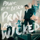 【輸入盤CD】Panic At The Disco / Pray For The Wicked 【K2018/6/22発売】(パニック アット ザ ディスコ)