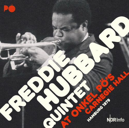 【輸入盤CD】Freddie Hubbard / At Onkel Po 039 s Carnegie Hall Hamburg 79【K2018/4/6発売】(フレディ ハバード)