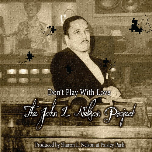 【輸入盤CD】John L. Nelson Project / Don't Play With Love 【K2018/2/16発売】