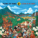 【輸入盤CD】Playing For Change / Listen To The Music【K2018/4/20発売】(プレイング フォー チェンジ)