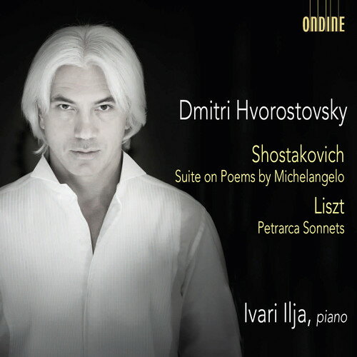 yACDzLiszt/Dmitri Hvorostovsky/Ivari Ilja / Shostakovich: Suite On Poems By Michelangelo