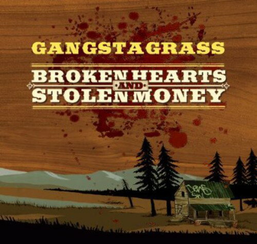 Artist Name: A - 【輸入盤CD】【新品】Gangstagrass / Broken Hearts & Stolen Money 【2014/1/28発売】( ギャングスタグラス)