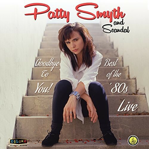 【輸入盤CD】Patty Smyth Scandal / Goodbye To You Best Of The 80 039 s Live 【K2018/5/18発売】(パティ スマイス)