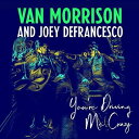 【輸入盤CD】Van Morrison/Joey Defrancesco / You 039 re Driving Me Crazy 【K2018/4/27発売】(ヴァン モリソン＆ジョーイ デフランセスコ)