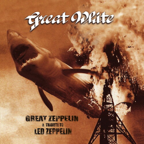 楽天あめりかん・ぱい【輸入盤CD】Great White / Great Zeppelin - A Tribute To Led Zeppelin （Digipak）【2019/6/28発売】（グレート・ホワイト）