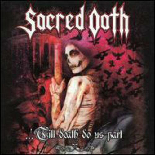 【輸入盤CD】Sacred Oath / Till Death Do Us Part