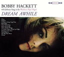 【輸入盤CD】【新品】Bobby Hackett / Dream Awhile/Most Beautiful Horn In The World【K2019/9...