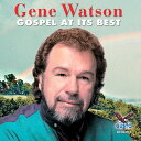 【輸入盤CD】【新品】Gene Watson / Gospel At It's Best (ジーン・ワトソン)