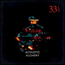 yACDzAcoustic Alchemy / Thirty Three & A ThirdyK2018/11/16z