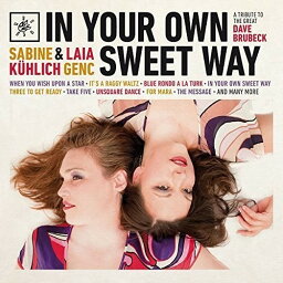 【輸入盤CD】Sabine Kuhlich/Laia Genc / In Your Own Sweet Way 【K2016/5/6発売】